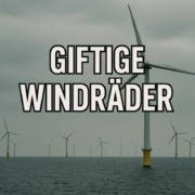 Offshore-Windräder in der Ostsee mit eingeblendeter Schlagzeile „Giftige Windräder“